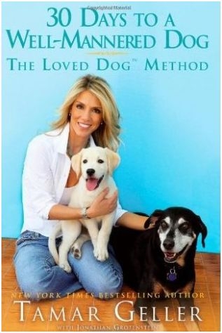 Tamar Geller’s 30 Days To A Well-Mannered Dog guest review